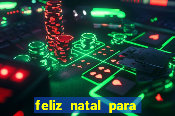 feliz natal para imprimir e recortar